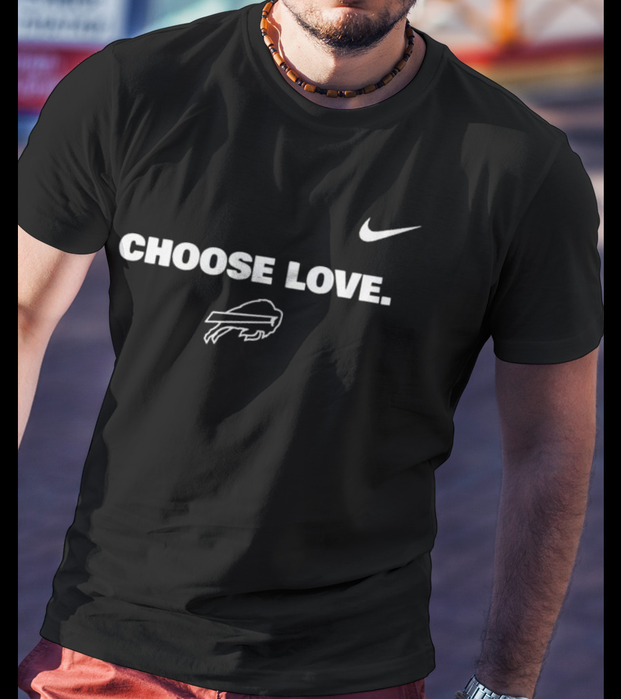 Choose Love Buffalo Bills T-Shirt