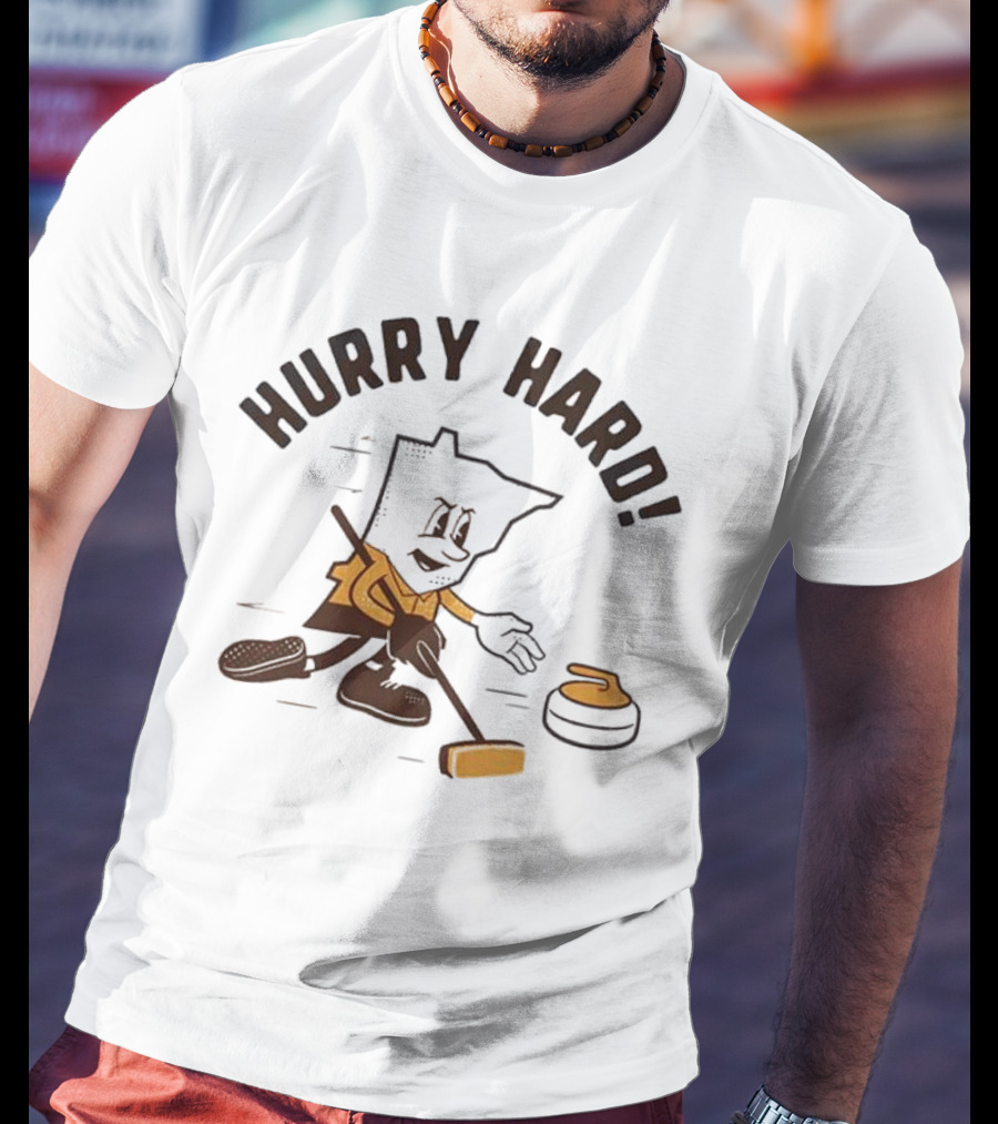 Hurry Hard Minnesota Curling Enthusiast T-Shirt