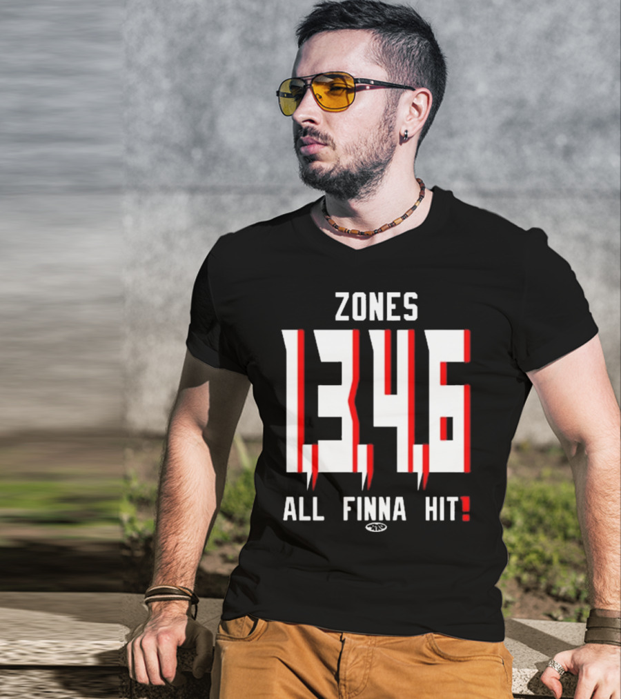Zones 1 3 4 6 All Finna Hit Freakorico ATL Hoe T-Shirt