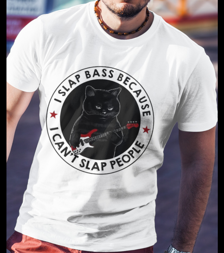 I Slap Bass Because I Can’t Slap People Guitar Cat T-Shirt
