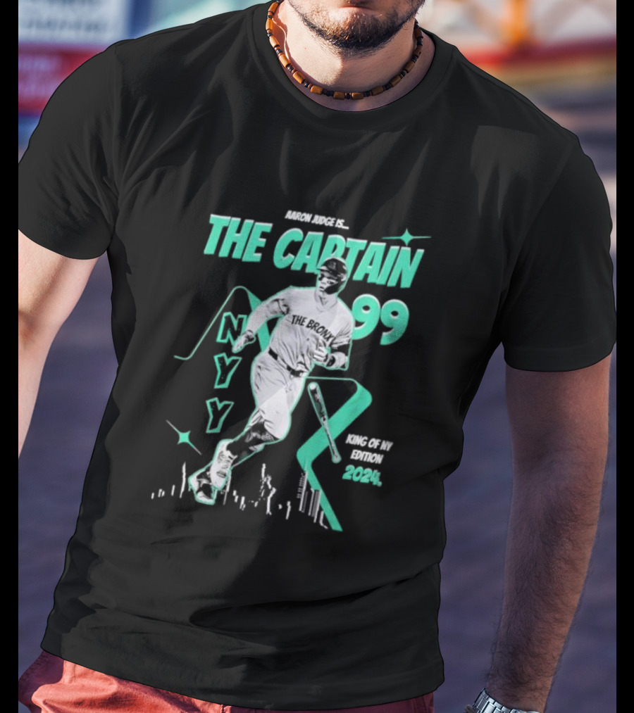 Aaron Judge Is The Captain 99 NY Yankees King Of NY Edition T-Shirt