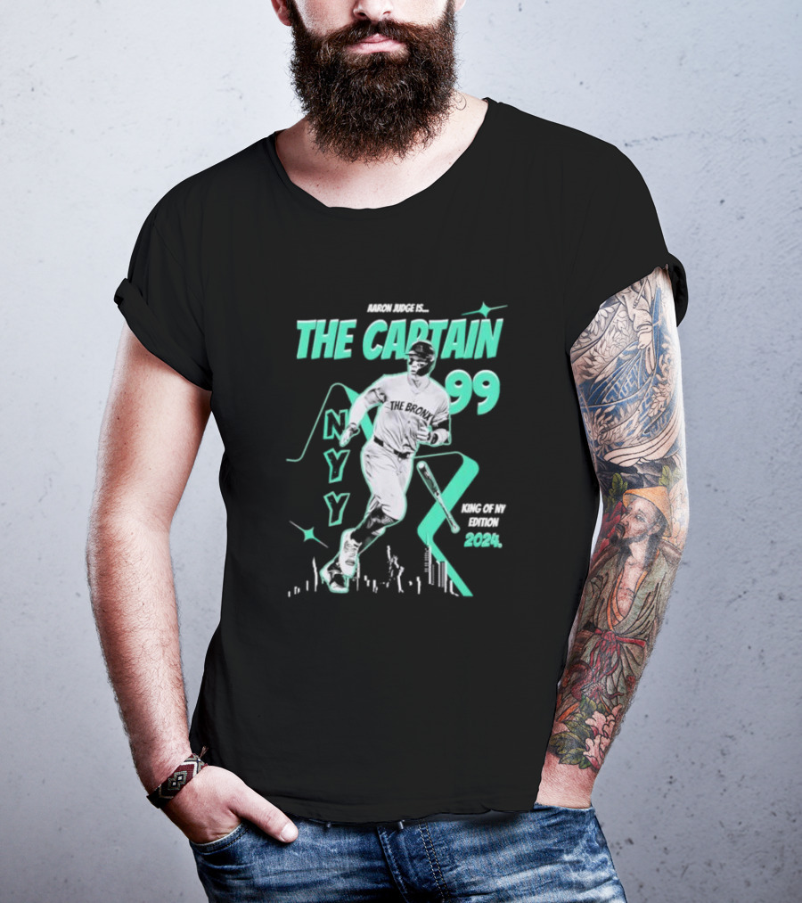 Aaron Judge Is The Captain 99 NY Yankees King Of NY Edition T-Shirt