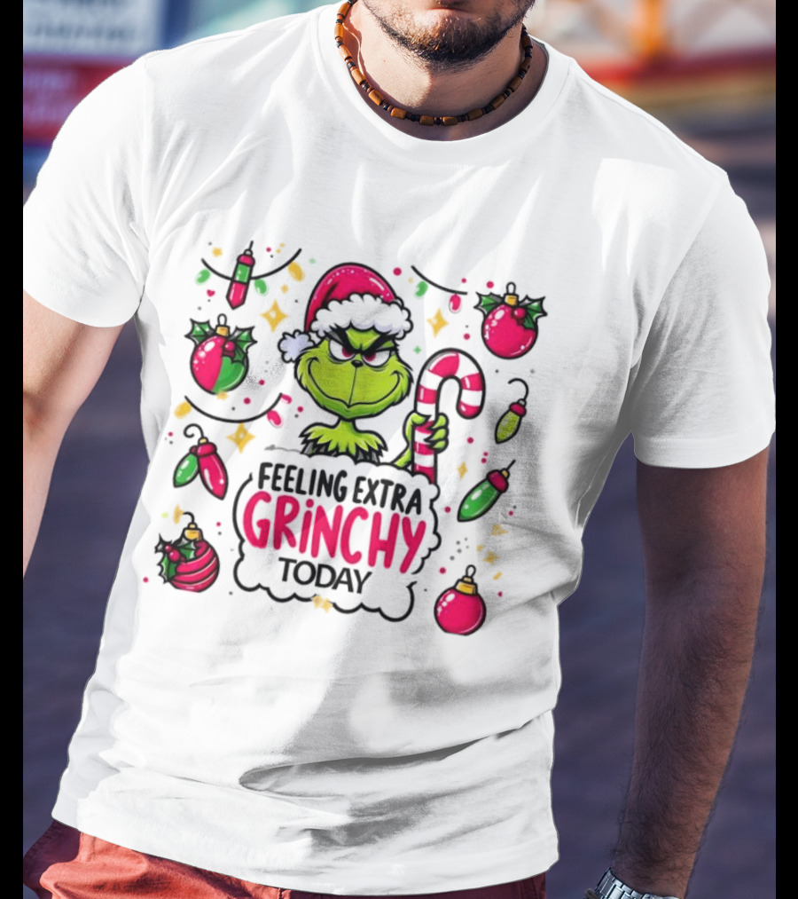 Feeling Extra Grinchy Today Christmas Grinch Santa Hat Candy Cane Ornaments T-Shirt