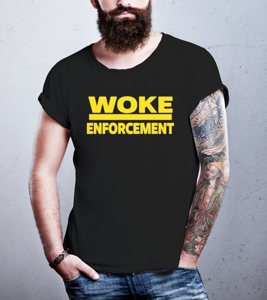 Admiral Bear Woke Enforcement Enforcement Woke T-Shirt