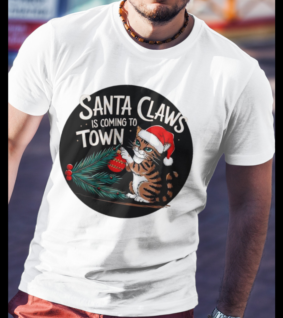 Santa Claws Is Coming To Town Cat Merry Christmas T-Shirt