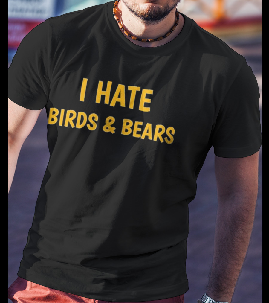 Milwaukee Brewers I Hate Birds And Bears Fan Rivalry T-Shirt