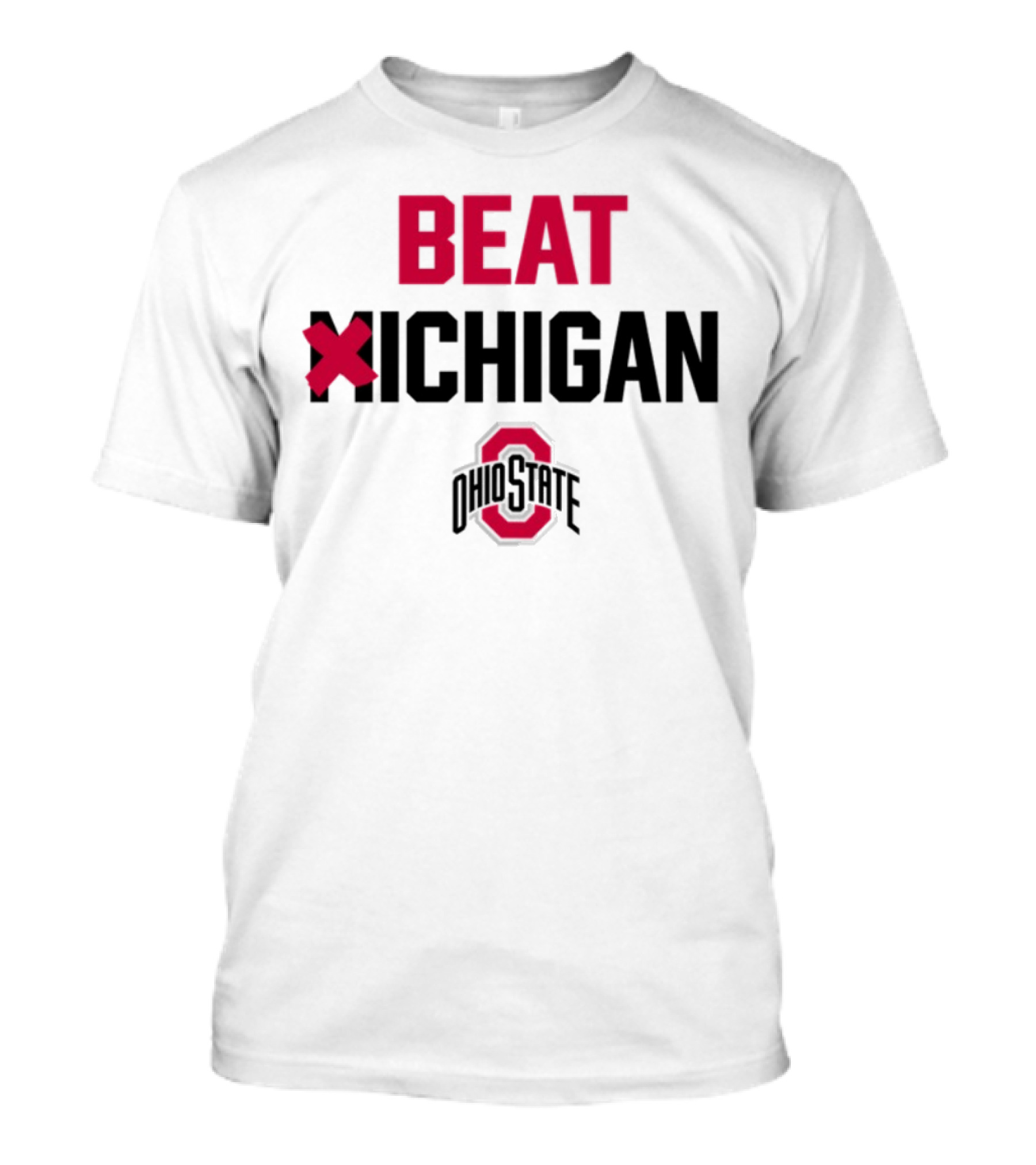 Beat Michigan Ohio State T-Shirt