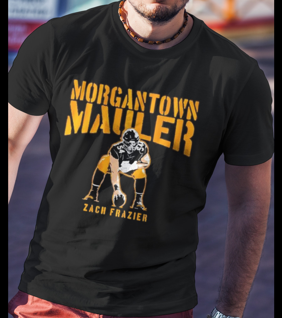 Morgantown Mauler Zach Frazier Steelers Football Player T-Shirt