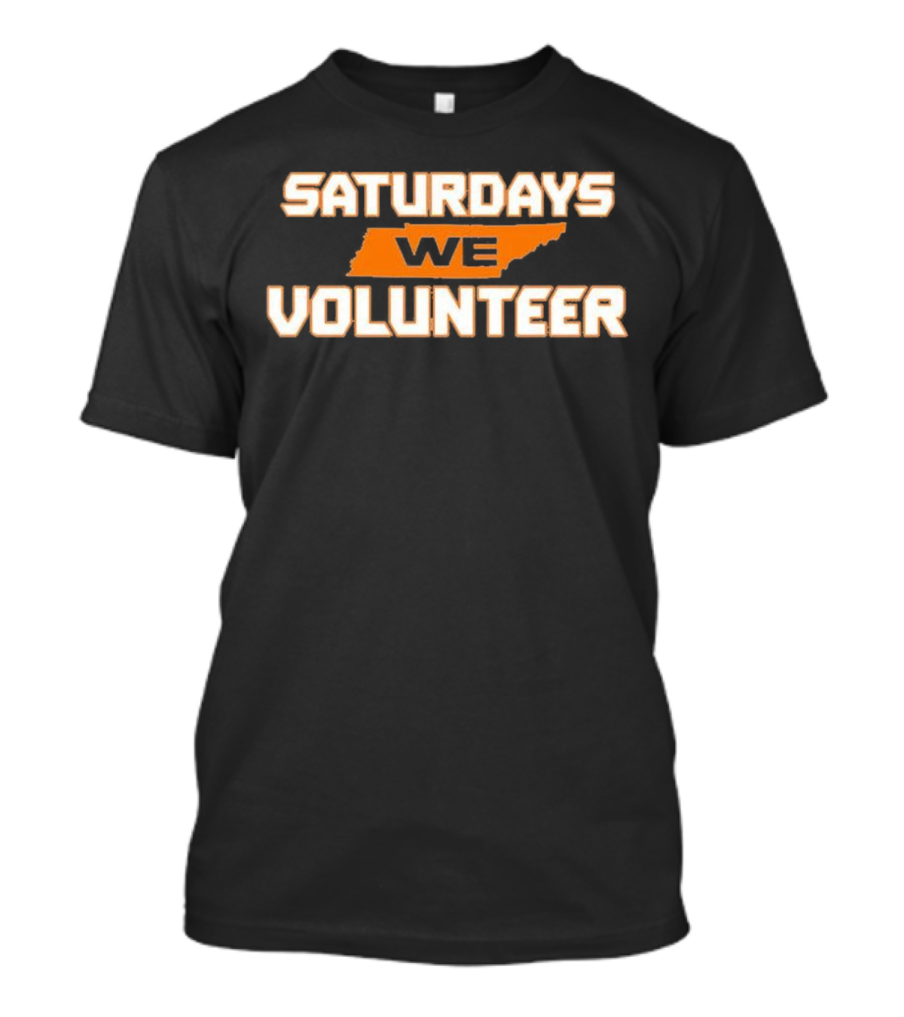 Saturdays We Volunteer Tennessee State Orange T-Shirt