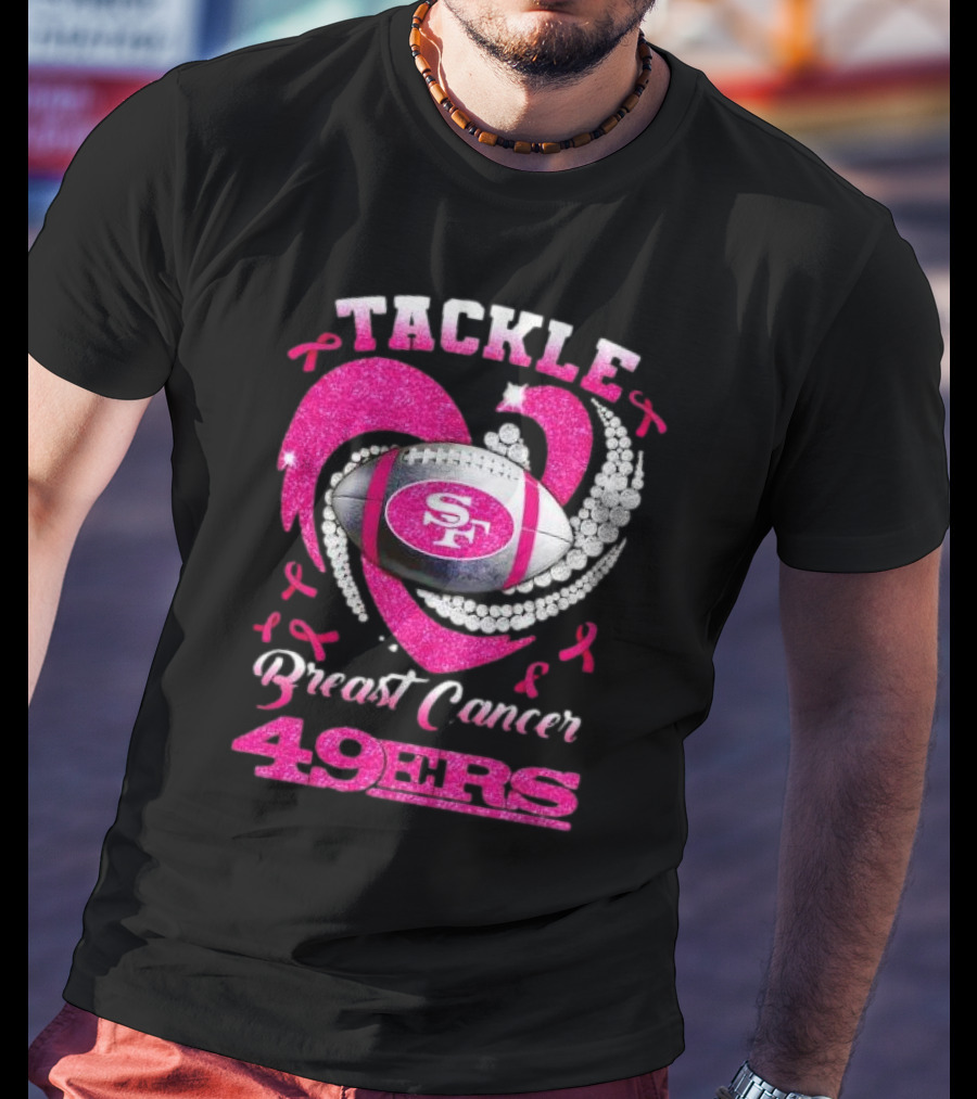 Tackle Breast Cancer San Francisco 49ers Football Pink Awareness 49ers T-Shirt