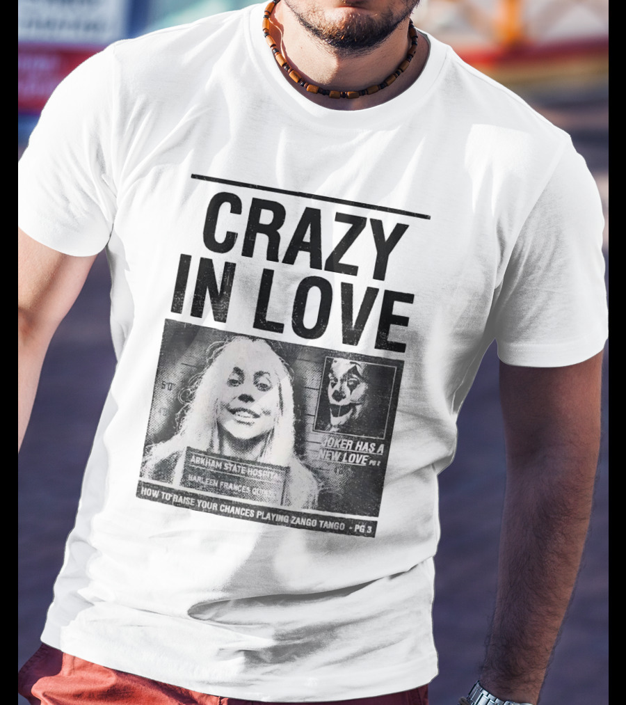Crazy In Love Joker Has A New Love Arkham State Hospital T-Shirt