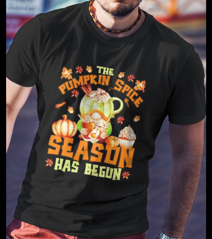 The Pumpkin Spice Season Has Begun Fall Season Gnome Cupcake Pumpkin Leaves T-Shirt
