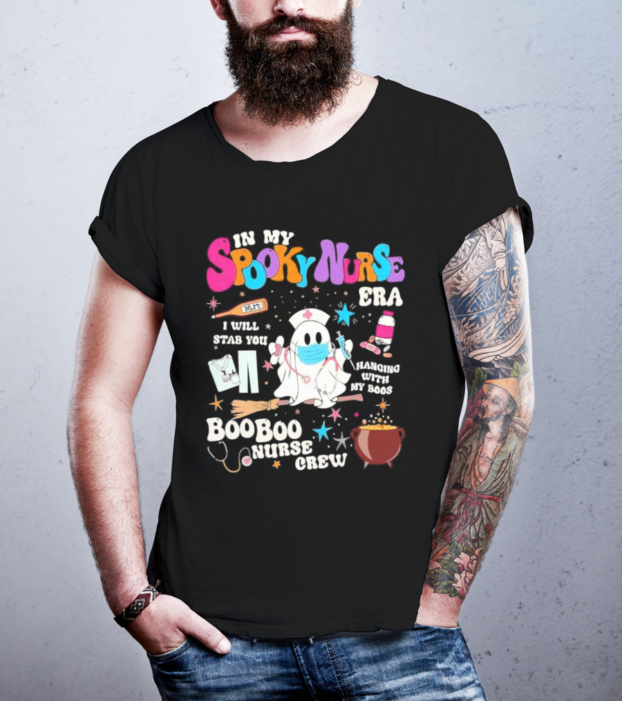 Spooky Nurse Era I Will Stab You Hanging With My Boos Boo Boo Nurse Crew T-Shirt