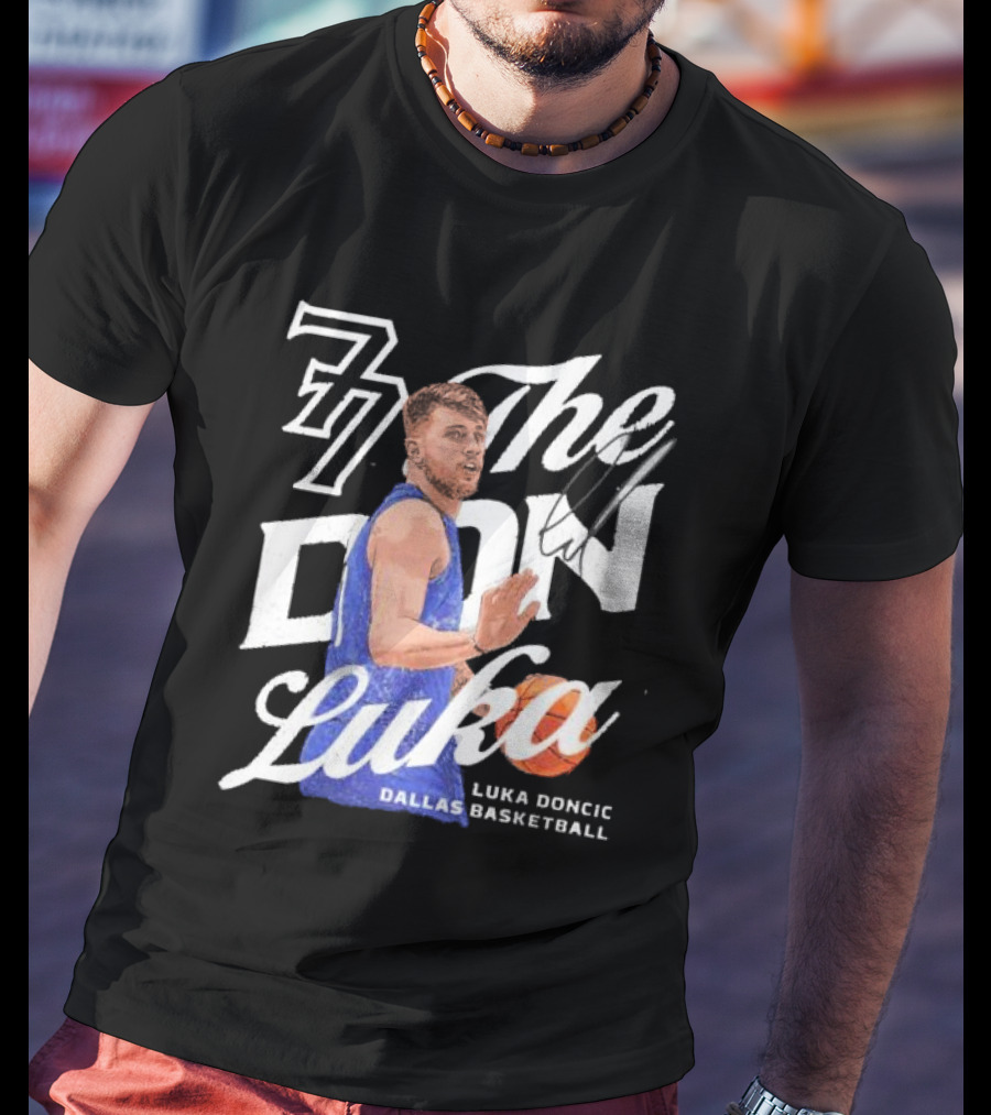 77 The Don Luka Luka Doncic Dallas Mavericks Basketball T-Shirt