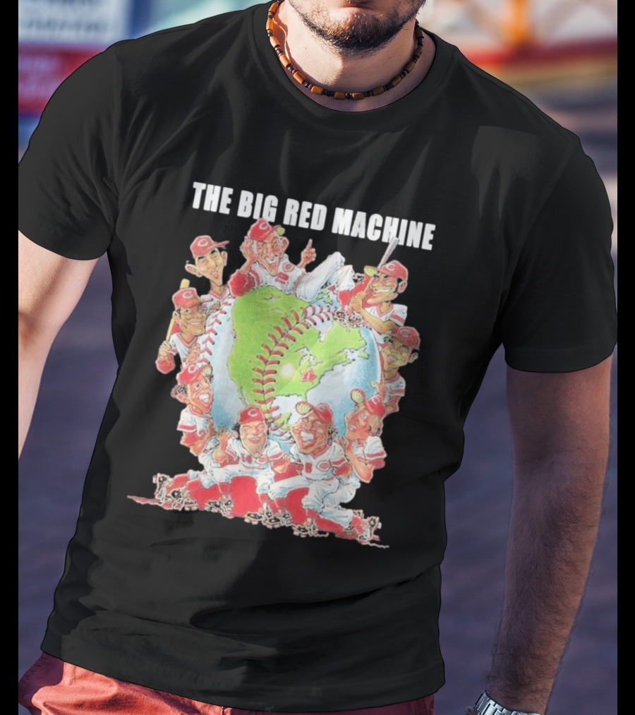 The Big Red Machine Cincinnati Reds Legends Baseball Globe Caricature T-Shirt