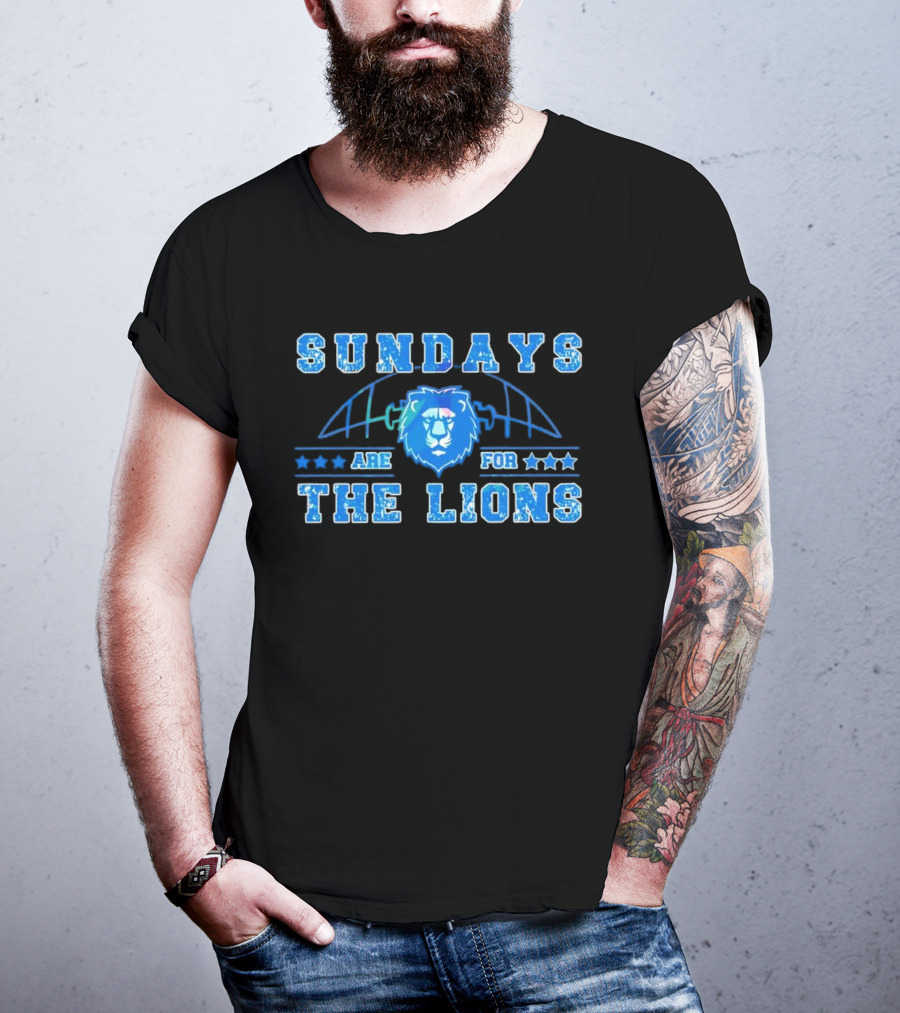 Sundays Are For The Lions Football Team Fans T-Shirt
