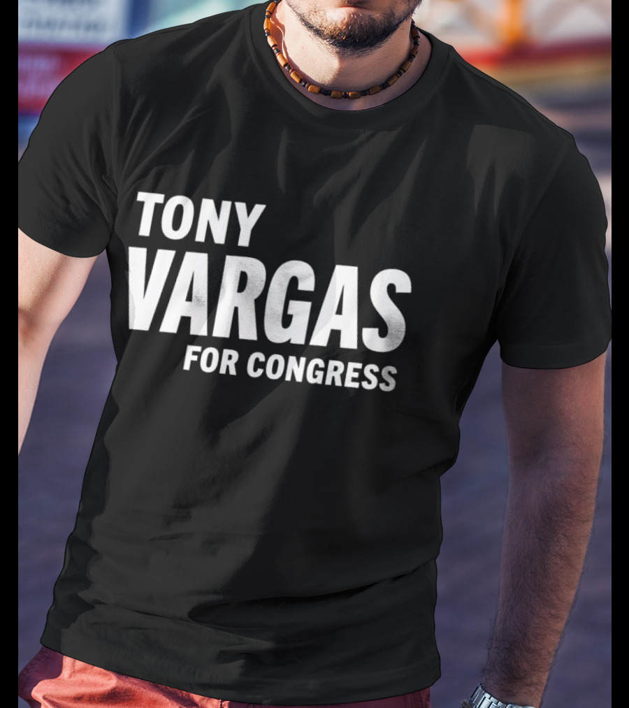 Tony Vargas For Congress T-Shirt