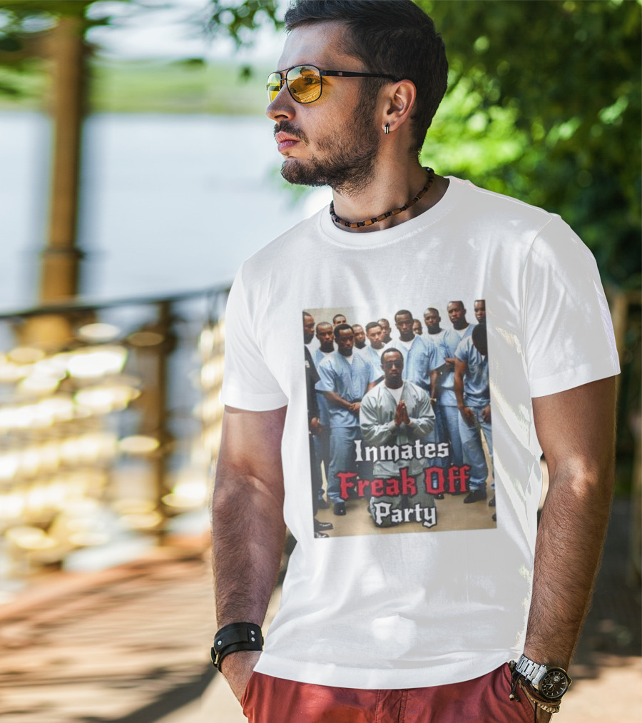 Inmates Freak Off Party Diddy T-Shirt
