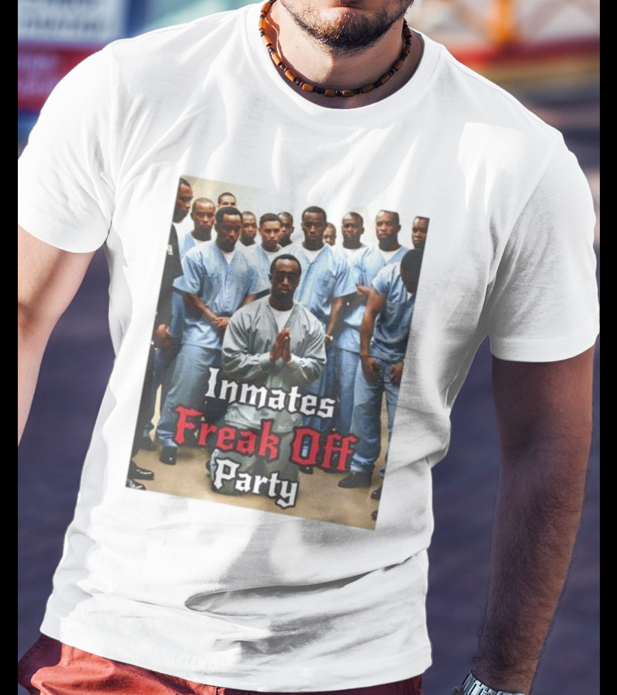 Inmates Freak Off Party Diddy T-Shirt