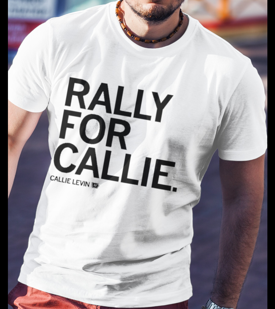 Rally For Callie Callie Levin 12 T-Shirt