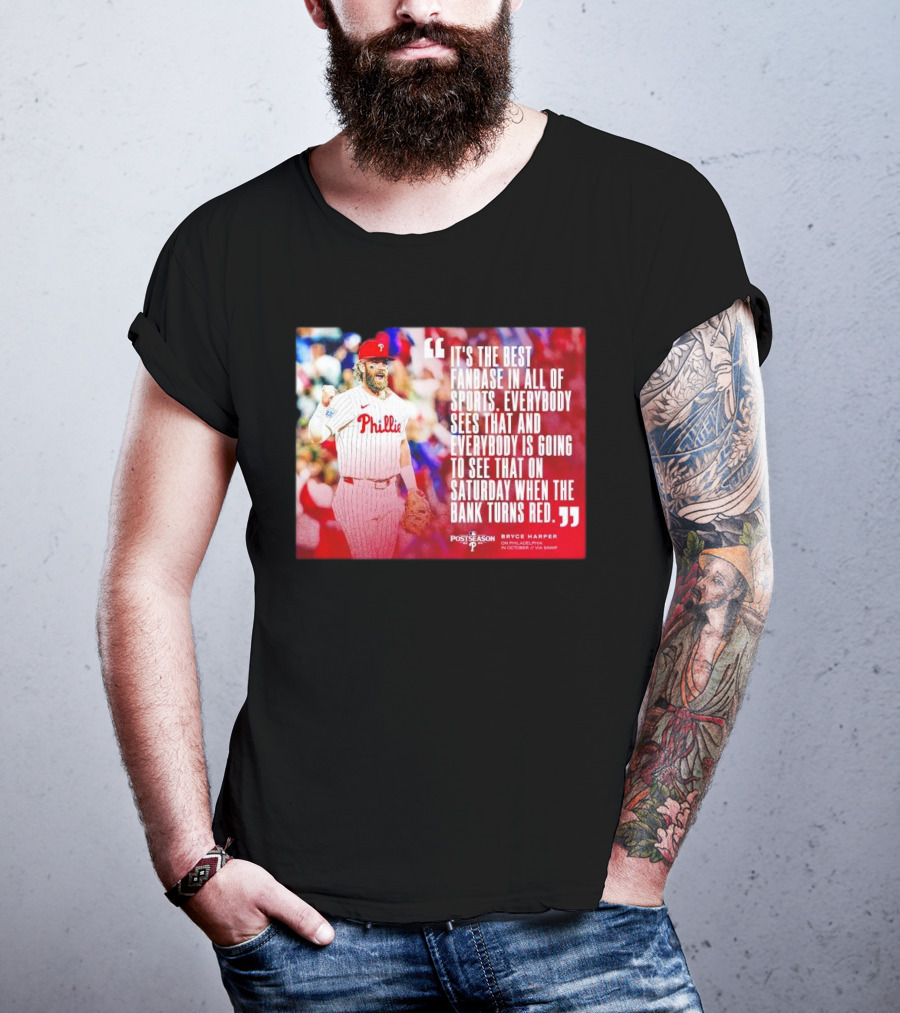 Bryce Harper Philadelphia Phillies Best Fanbase In All Of Sports Postseason T-Shirt