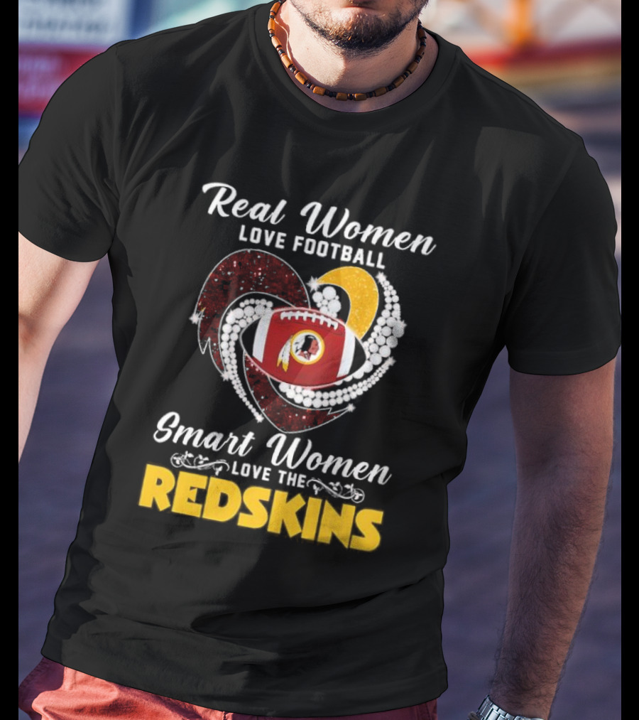 Real Women Love Football Smart Women Love The Redskins Diamond Heart T-Shirt