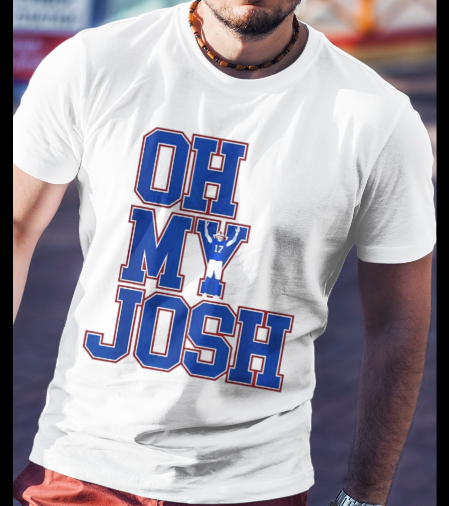 Oh My Josh Buffalo Bills Josh Allen Number 17 Football Player T-Shirt