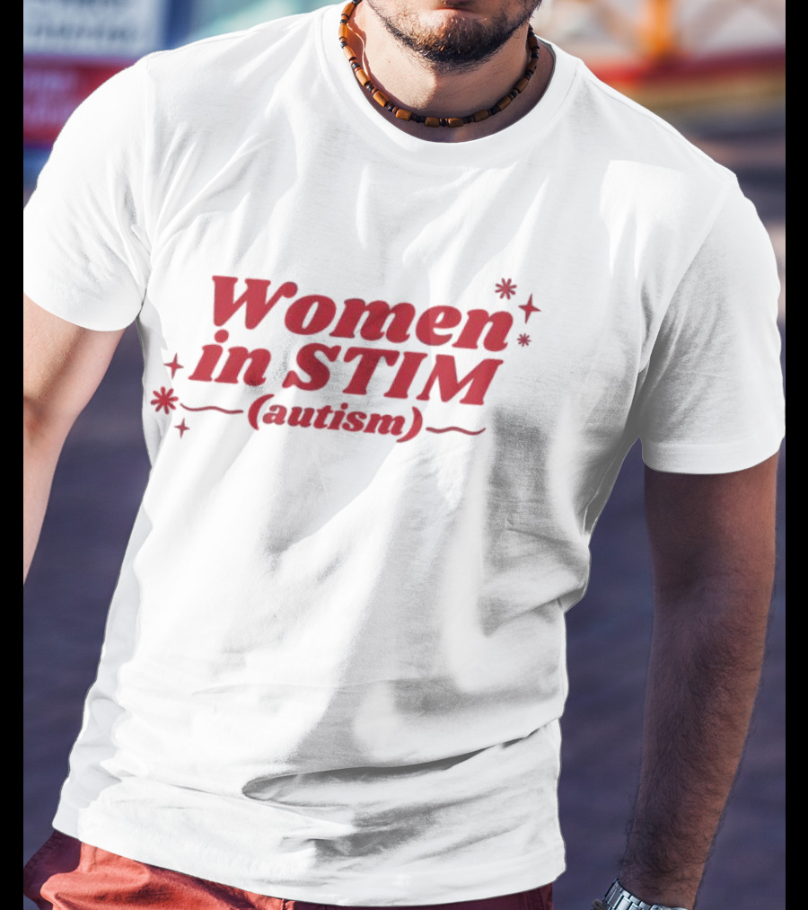 Women In STIM Autism T-Shirt