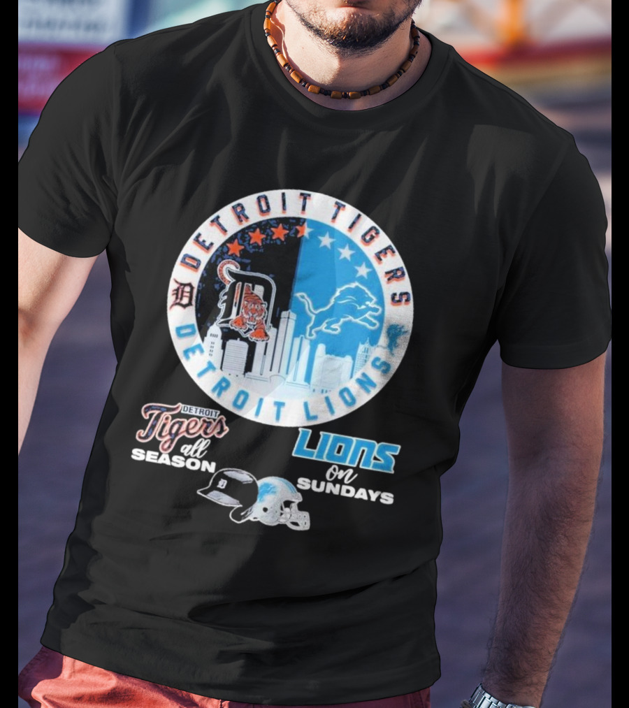 Detroit Tigers Detroit Lions All Season On Sundays T-Shirt