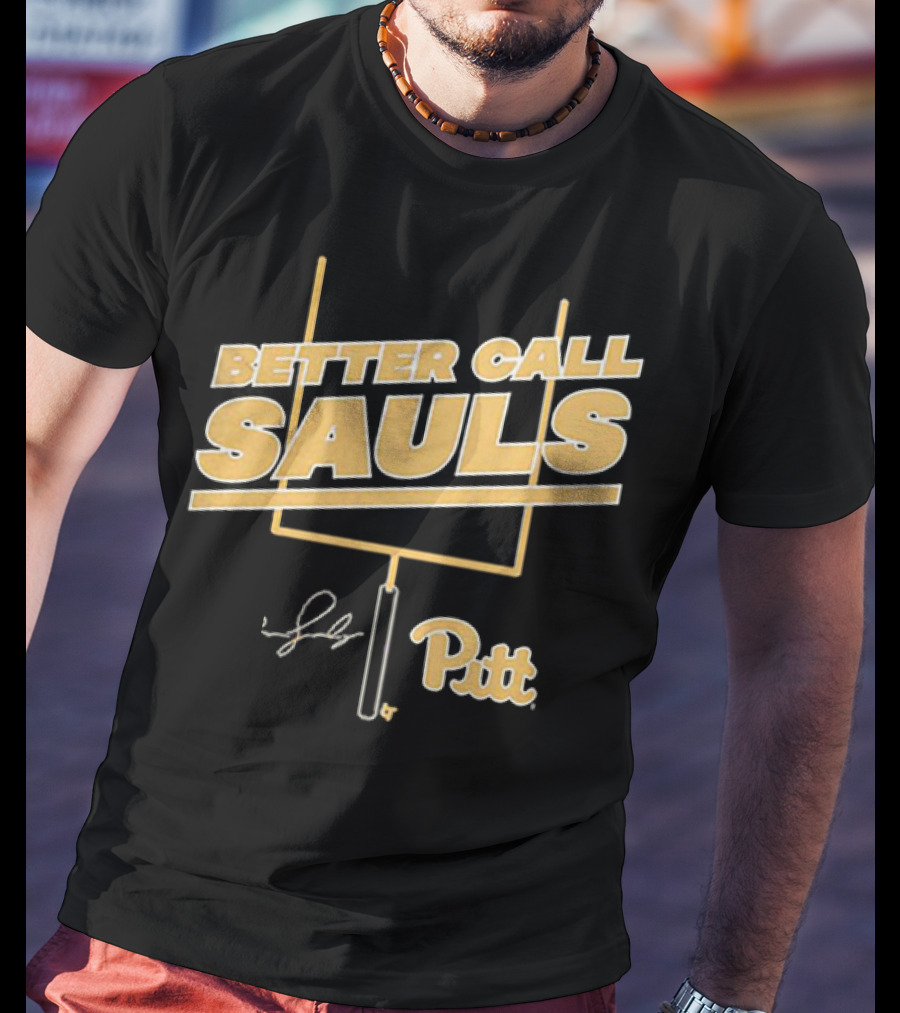Better Call Sauls Pitt Football Ben Sauls Signature T-Shirt