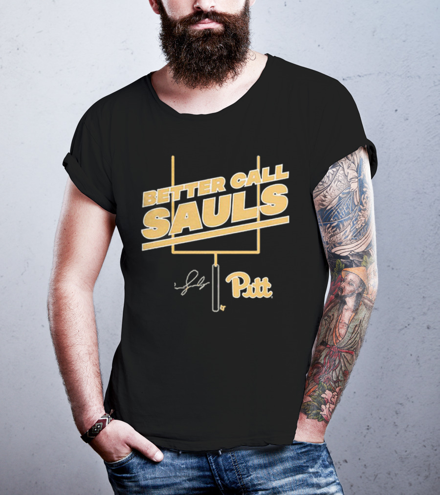 Better Call Sauls Pitt Football Ben Sauls Signature T-Shirt
