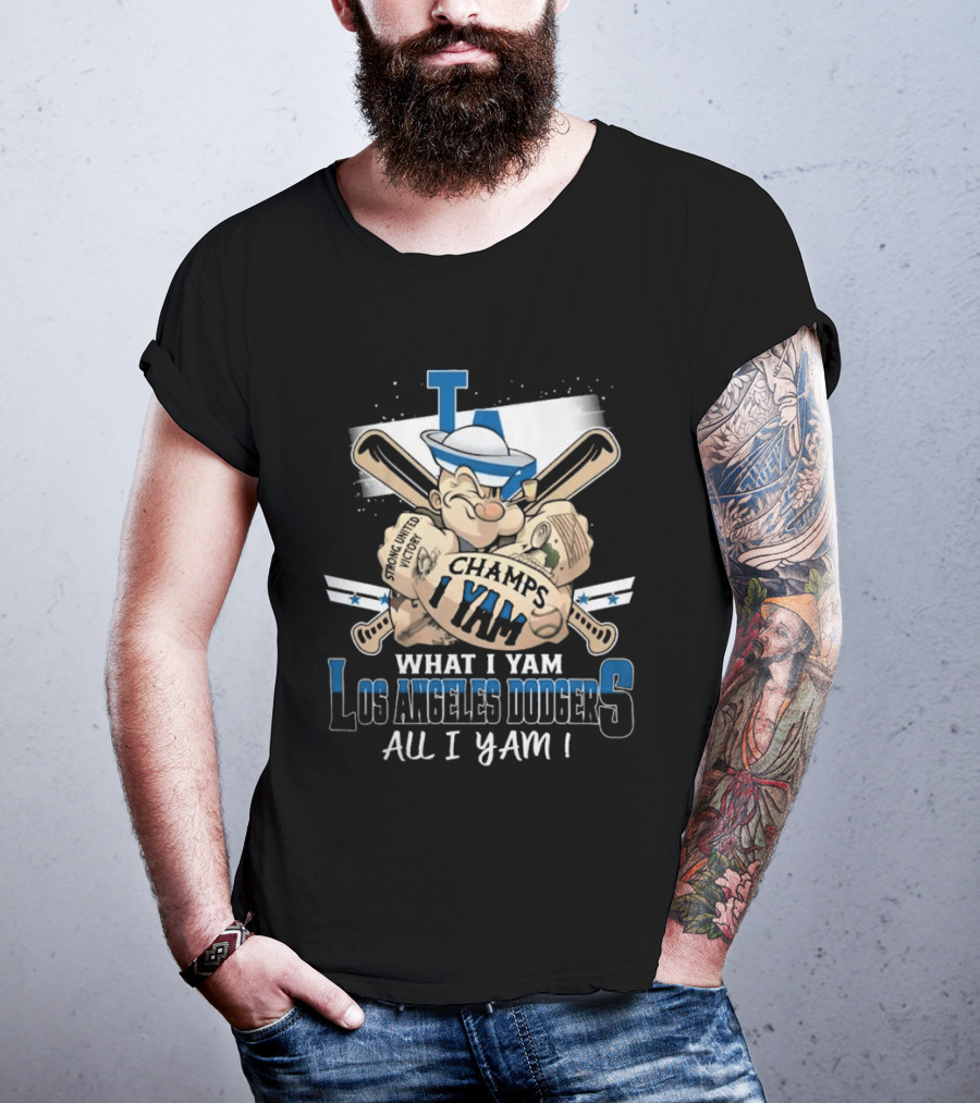 Los Angeles Dodgers Champs I Yam What I Yam All I Yam T-Shirt
