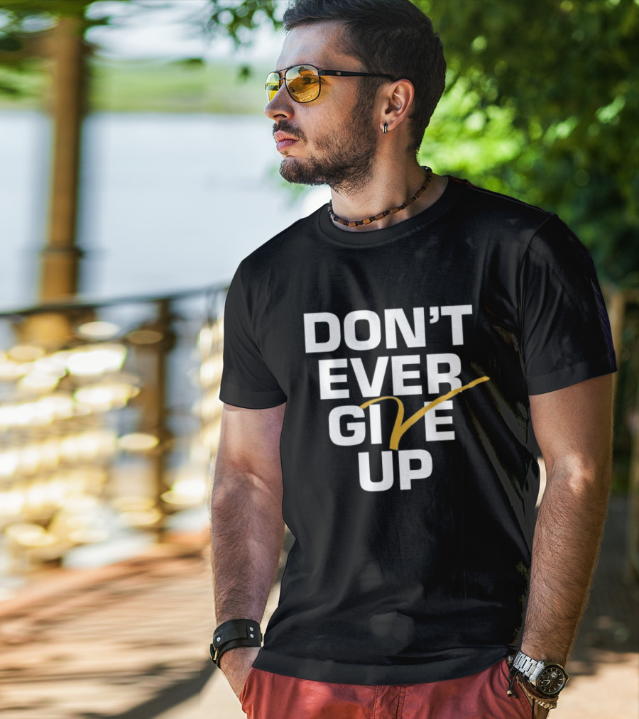 Don't Ever Give Up Michigan T-Shirt