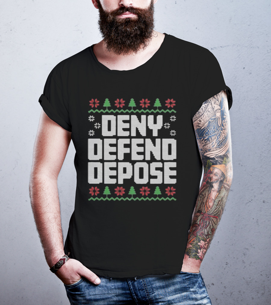 Deny Defend Depose Ugly Christmas Sweater Design With Trees And Flowers T-Shirt