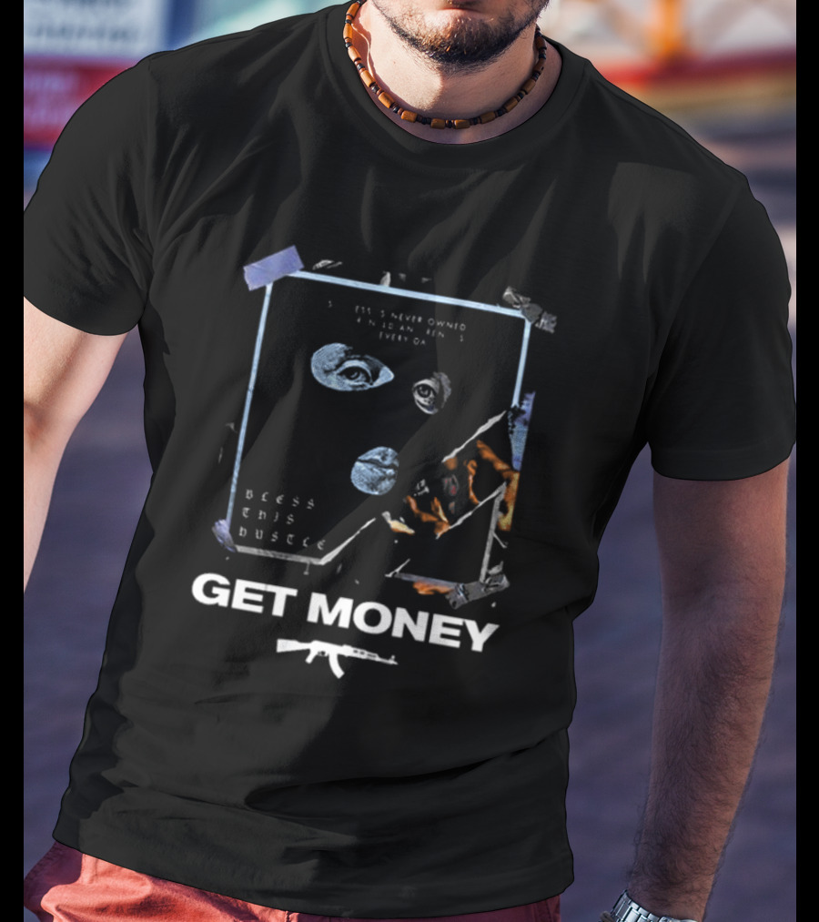 Bless This Hustle Get Money Balaclava Design With Weapon T-Shirt