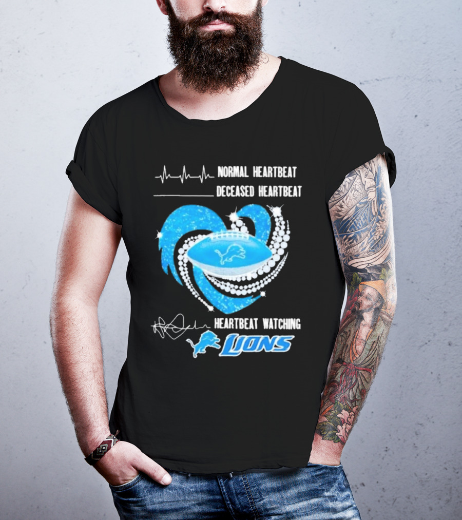 Normal Heartbeat Deceased Heartbeat Heartbeat Watching Detroit Lions T-Shirt