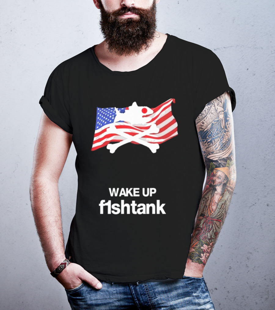 Wake Up Fishtank American Flag Crossbones T-Shirt
