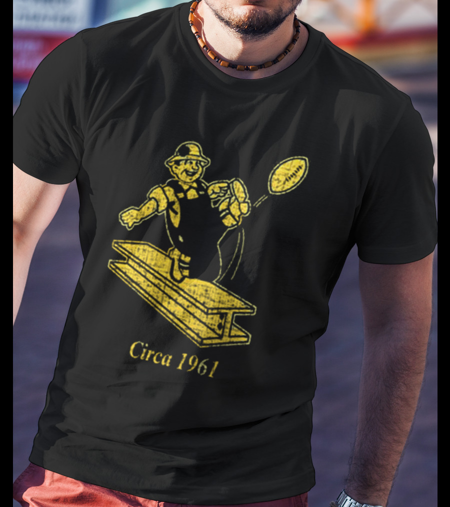 Pittsburgh Steelers Circa 1961 Ironworker T-Shirt