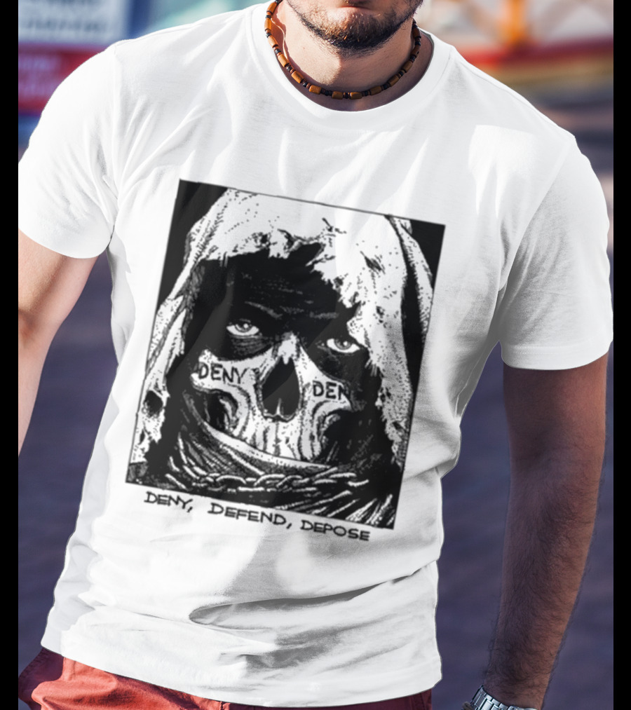 Deny Defend Depose Skull T-Shirt