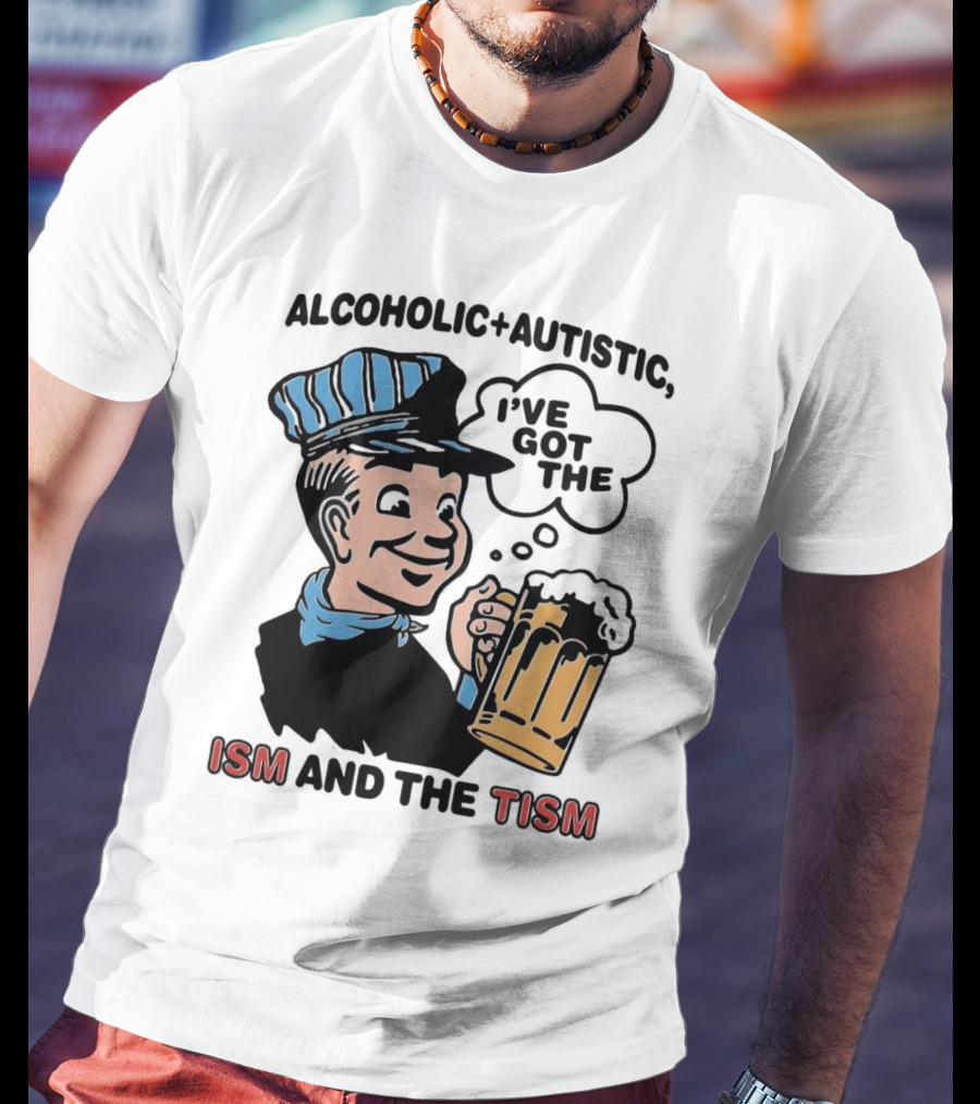 Alcoholic + Autistic I've Got The ISM And The TISM Retro Comic Style Drink Mug T-Shirt