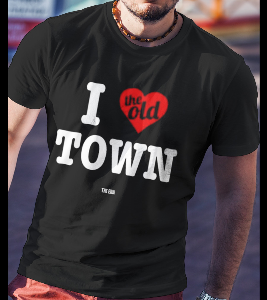 Mr. Dope Era I Love The Old Town The Era T-Shirt