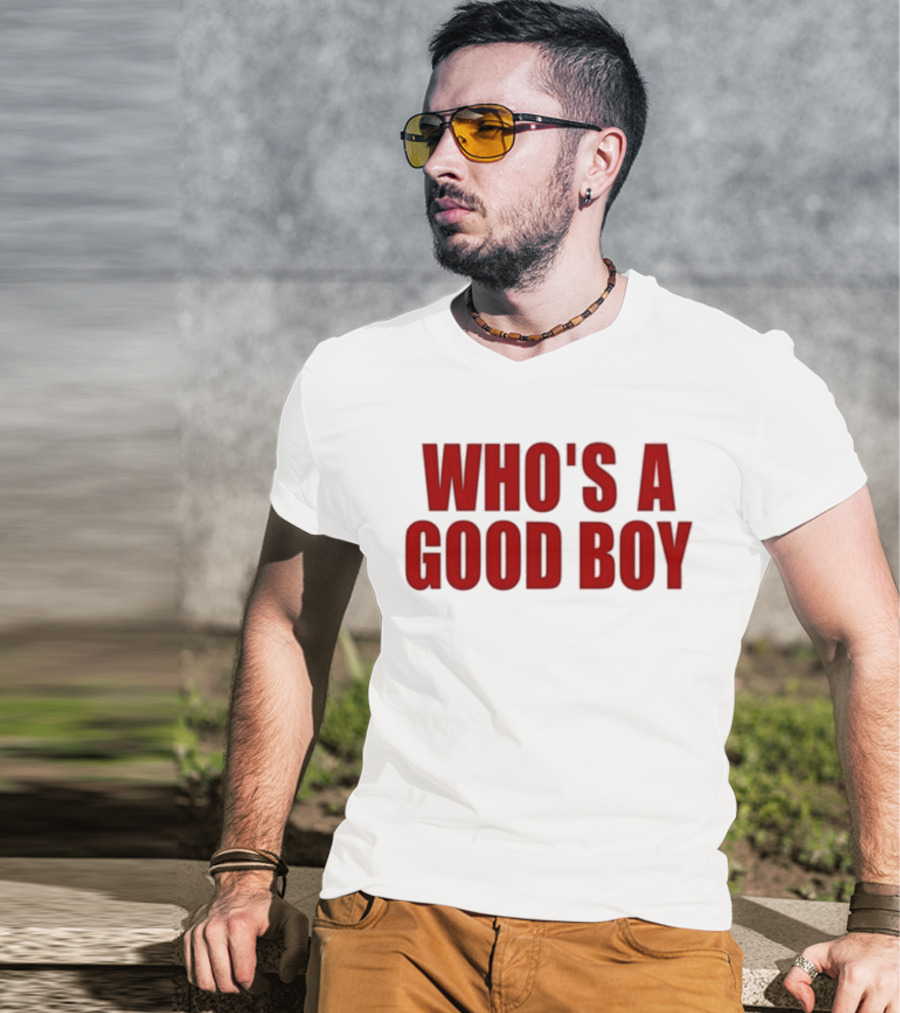 Ernest Who's A Good Boy T-Shirt
