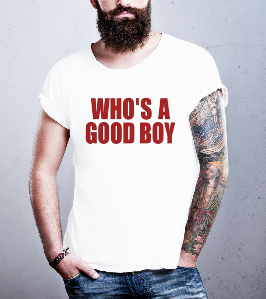 Ernest Who's A Good Boy T-Shirt