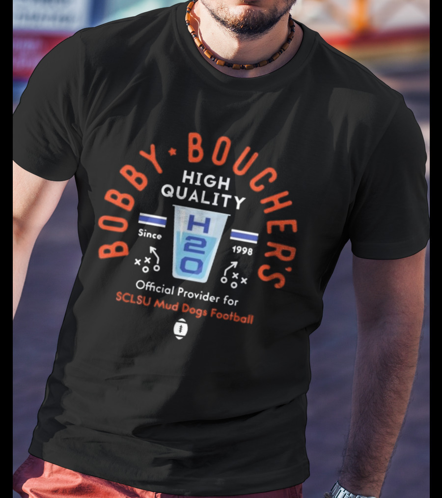 Bobby Boucher’s High Quality H2O SCLSU Mud Dogs Football Official Provider Since 1998 T-Shirt