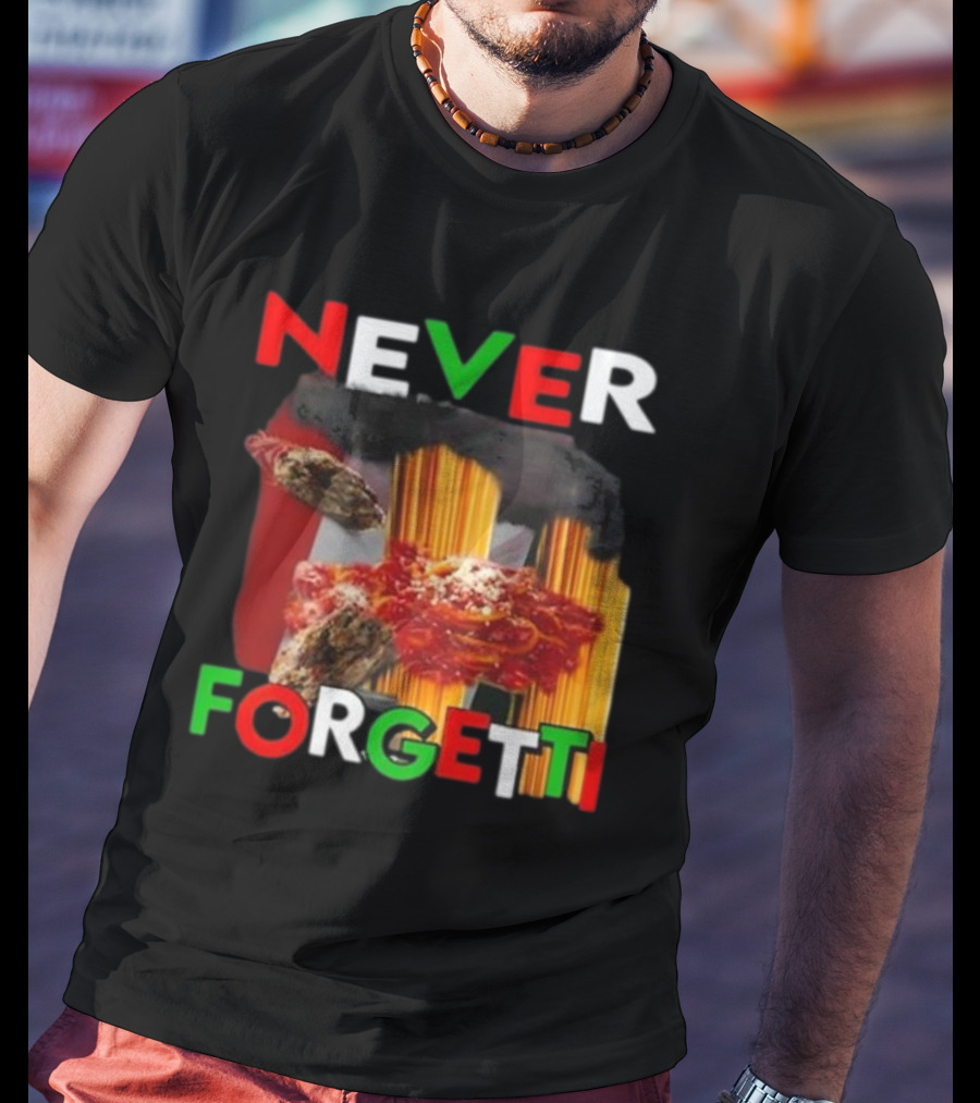 Never Forgetti Funny Ahh Tees Pasta Italy Flag Colors T-Shirt