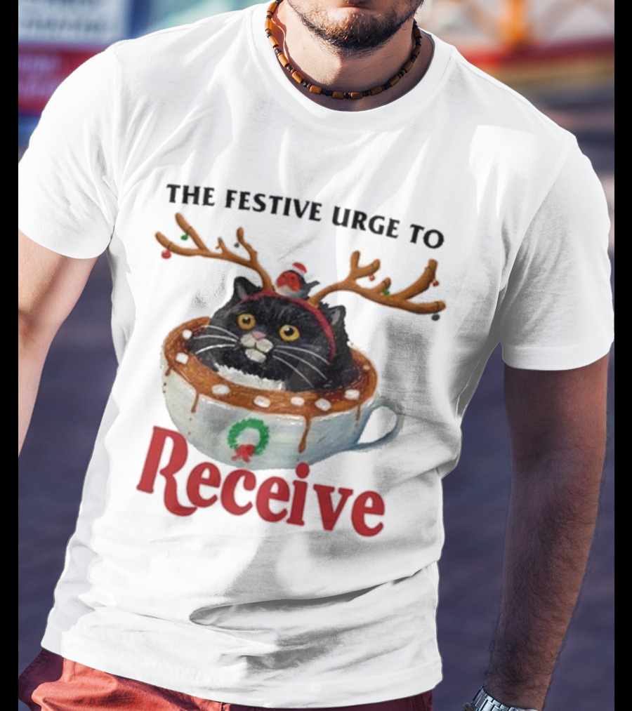 The Festive Urge To Receive Cat With Antlers In Christmas Cup T-Shirt