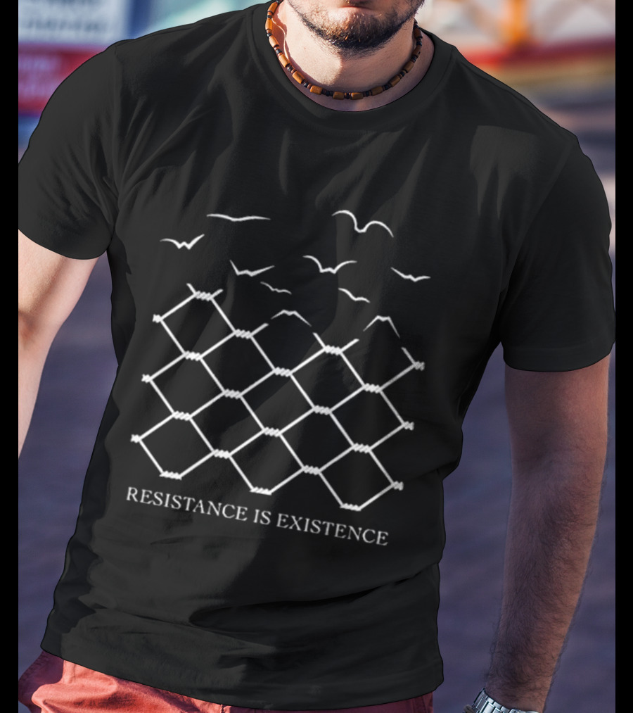 Rania Khalek Resistance Is Existence Birds And Barbed Wire Fence T-Shirt