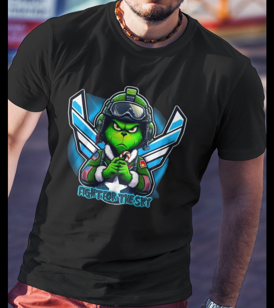 Fight For The Sky Grinch Merry Christmas Aviation T-Shirt