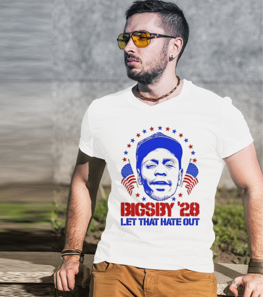 Clayton Bigsby 2028 Let That Hate Out Campaign T-Shirt