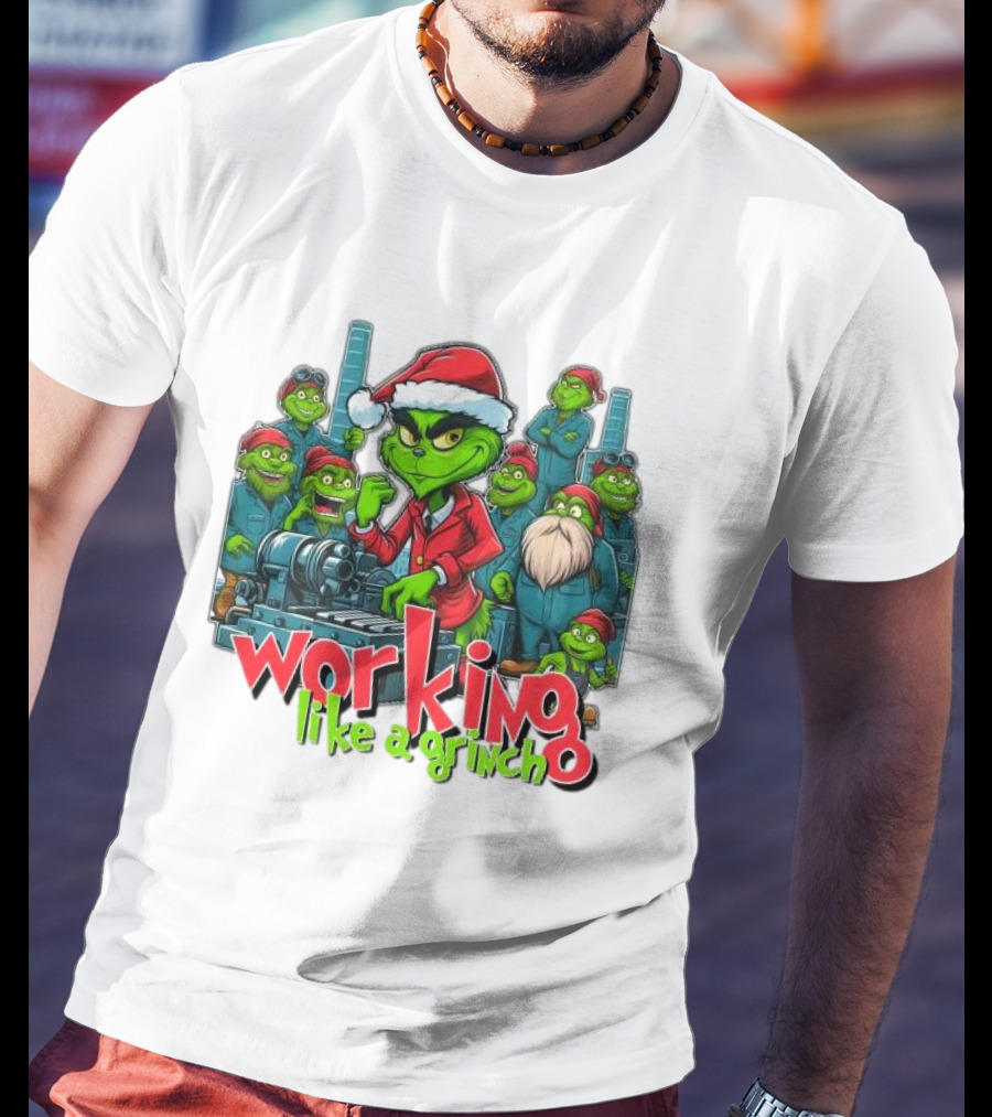 Working Like A Grinch Merry Christmas Factory Fun T-Shirt